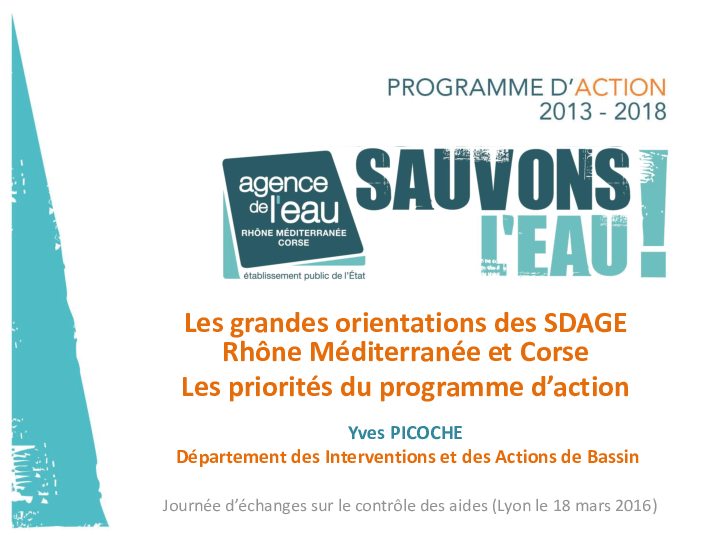Grandes orientations des SDAGE (2016 - 2021) et priorités du programme d'action « Sauvons l'eau ! » (2013 - 2018)