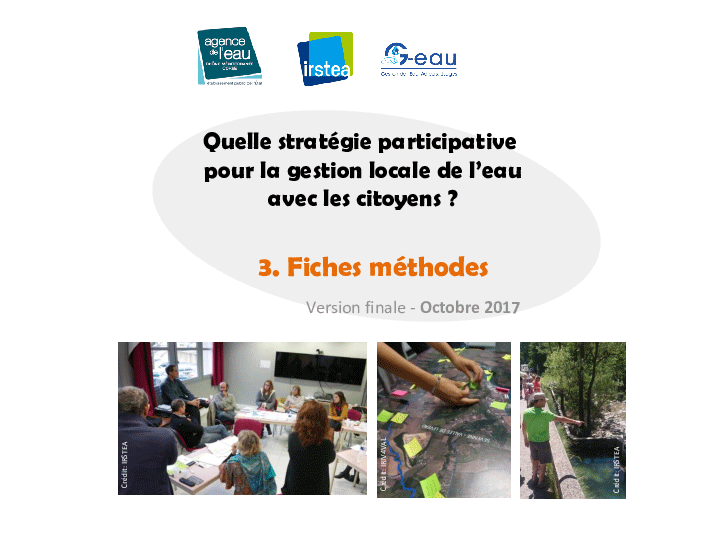 Quelle stratégie participative pour la gestion locale de l’eau avec les citoyens ? Volume 3 - Fiches méthodes