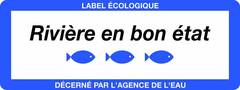Label écologique : Rivière en bon état, décerné par l'agence de l'eau