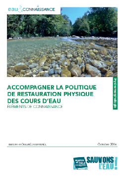 Éléments de connaissance : Accompagner la politique de restauration physique des cours d'eau - Octobre 2016 - Bassin Rhône-Méditerranée