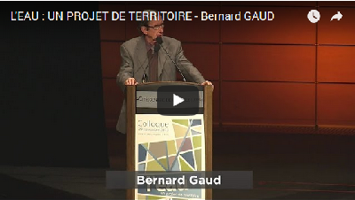 Vidéo : L'eau, un projet de territoire - Bernard Gaud (nouvelle fenêtre)
